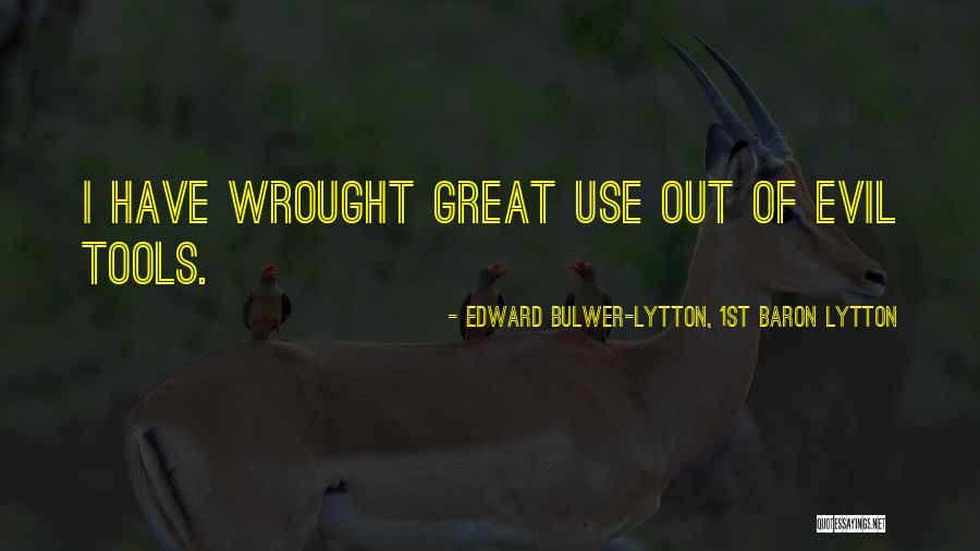 Appleton Wi Quotes By Edward Bulwer-Lytton, 1st Baron Lytton