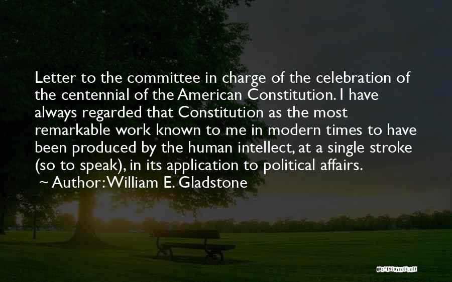 Application Letter Quotes By William E. Gladstone