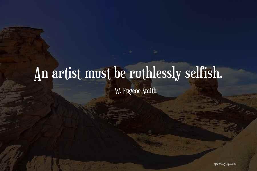Application Properties Quotes By W. Eugene Smith Application Properties Quotes By W. Eugene Smith