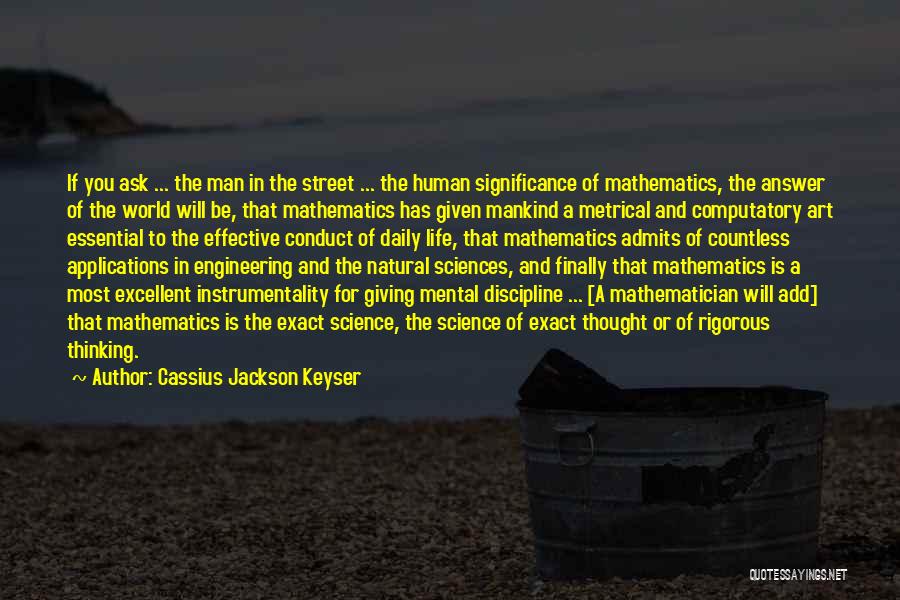 Applications Of Mathematics Quotes By Cassius Jackson Keyser