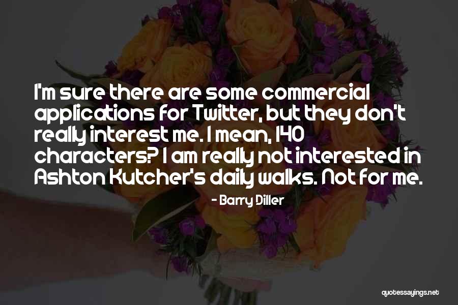 Applications Quotes By Barry Diller Applications Quotes By Barry Diller