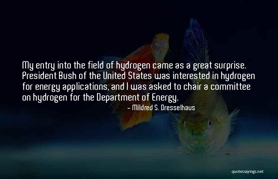 Applications Quotes By Mildred S. Dresselhaus Applications Quotes By Mildred S. Dresselhaus