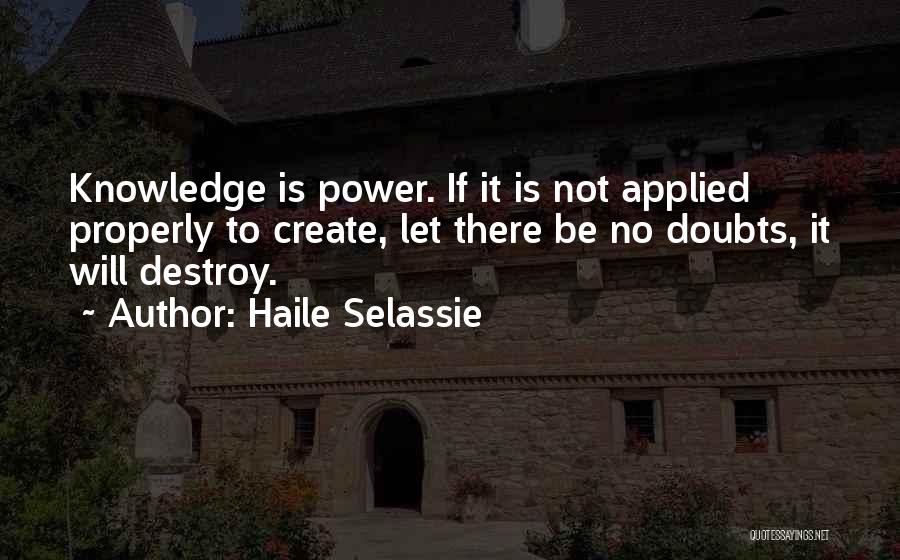 Applied Knowledge Is Power Quotes By Haile Selassie