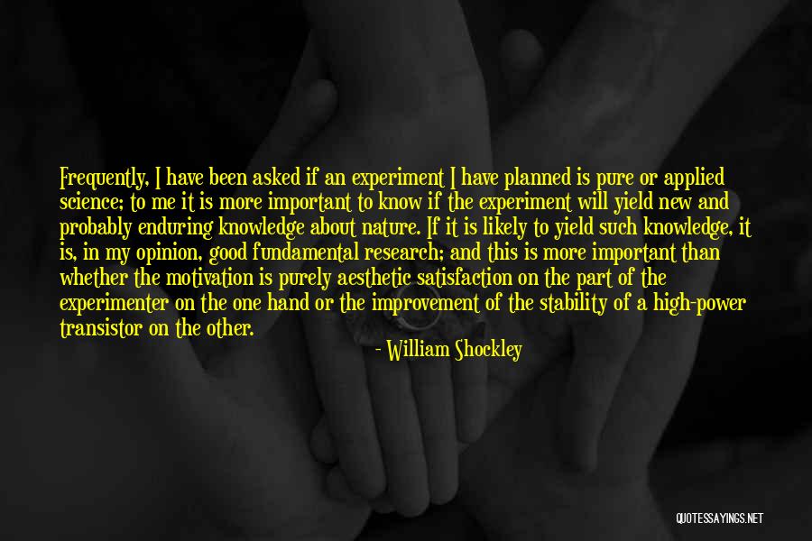 Applied Knowledge Is Power Quotes By William Shockley Applied Knowledge Is Power Quotes By William Shockley
