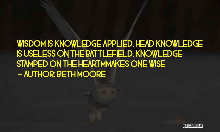 Applied Knowledge Quotes By Beth Moore