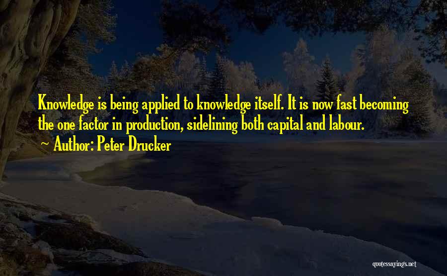 Applied Knowledge Quotes By Peter Drucker