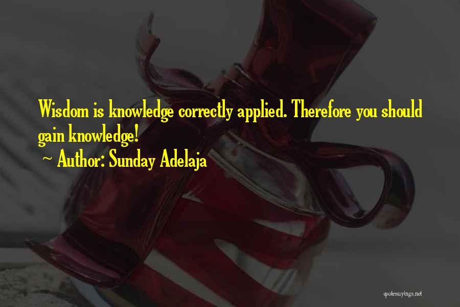 Applied Knowledge Quotes By Sunday Adelaja