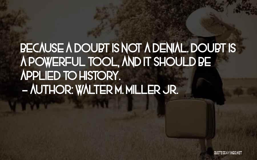 Applied Knowledge Quotes By Walter M. Miller Jr.