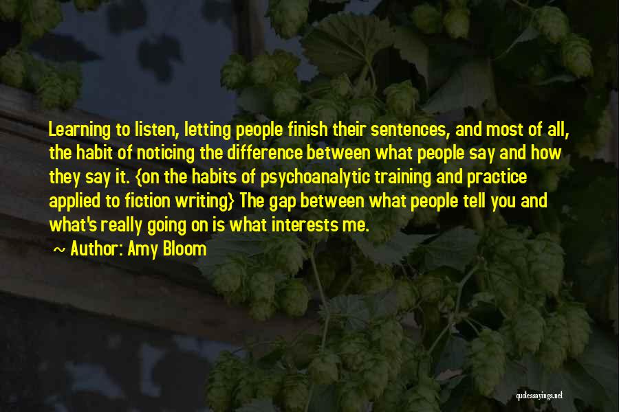 Applied Learning Quotes By Amy Bloom