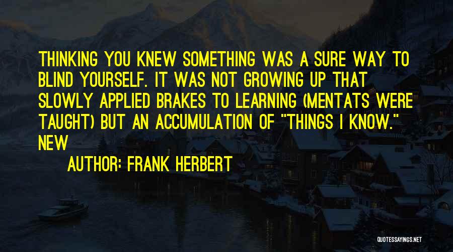 Applied Learning Quotes By Frank Herbert