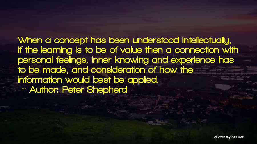 Applied Learning Quotes By Peter Shepherd