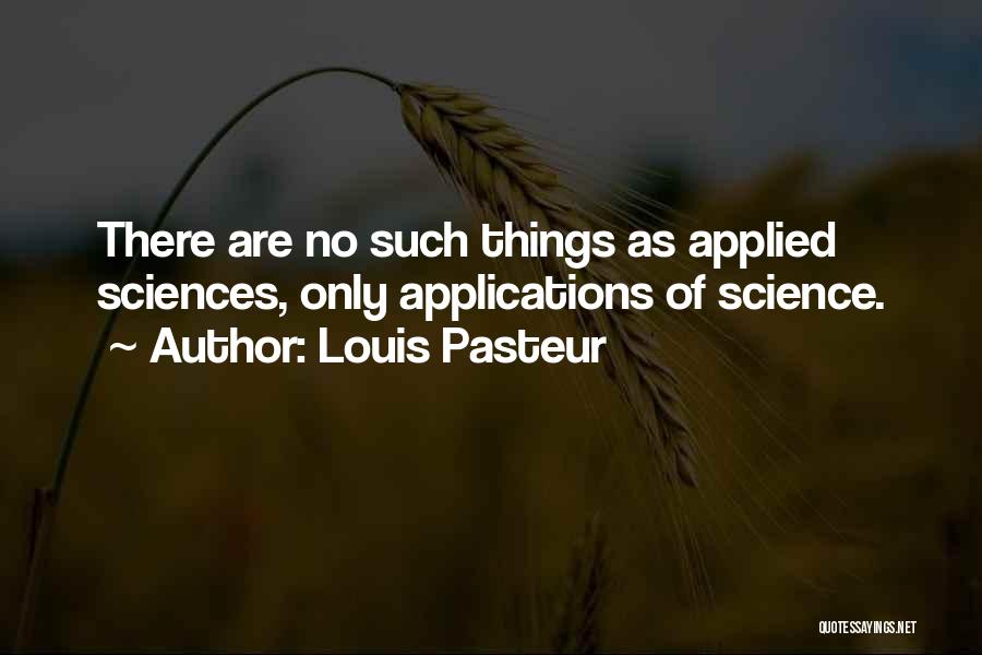 Applied Quotes By Louis Pasteur