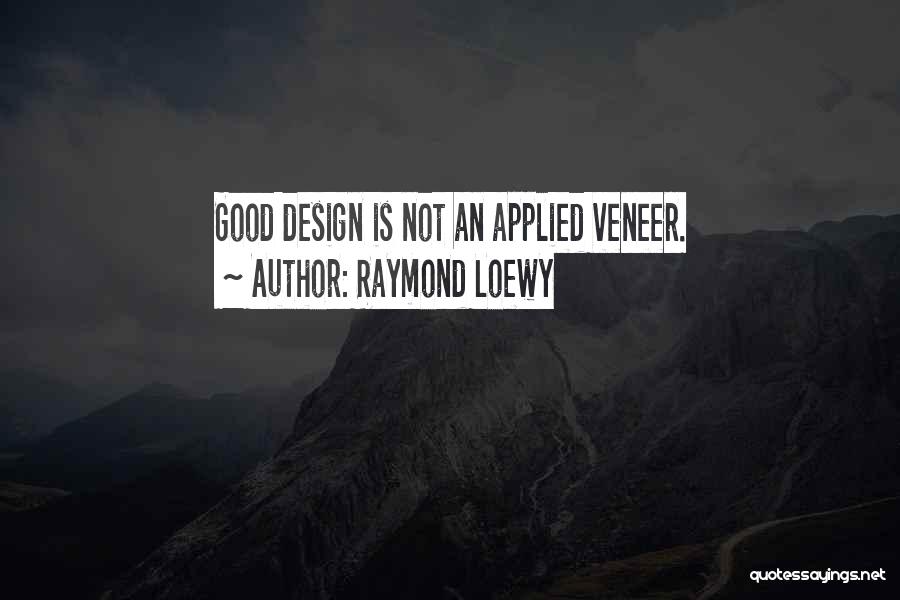 Applied Quotes By Raymond Loewy