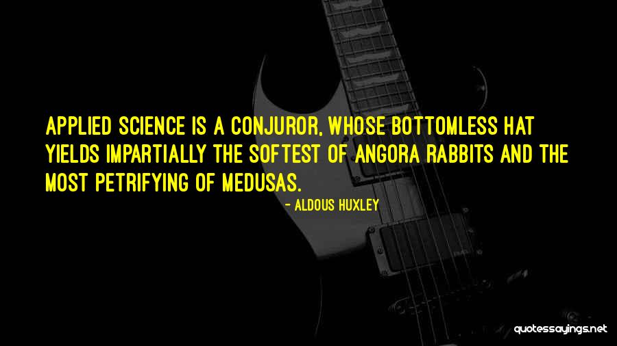 Applied Science Quotes By Aldous Huxley