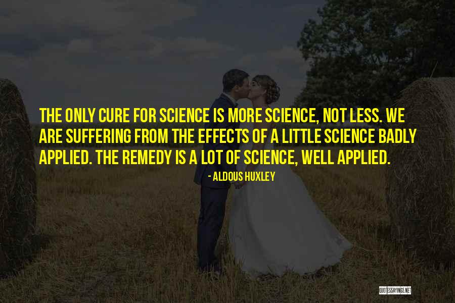 Applied Science Quotes By Aldous Huxley