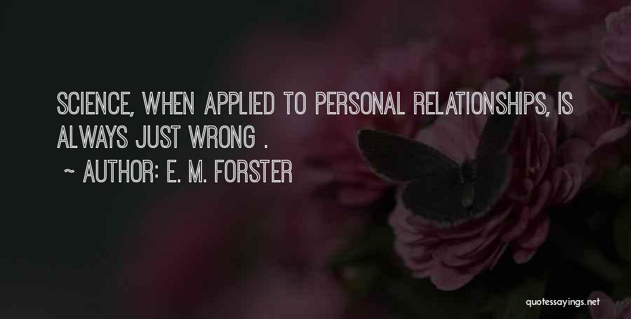 Applied Science Quotes By E. M. Forster
