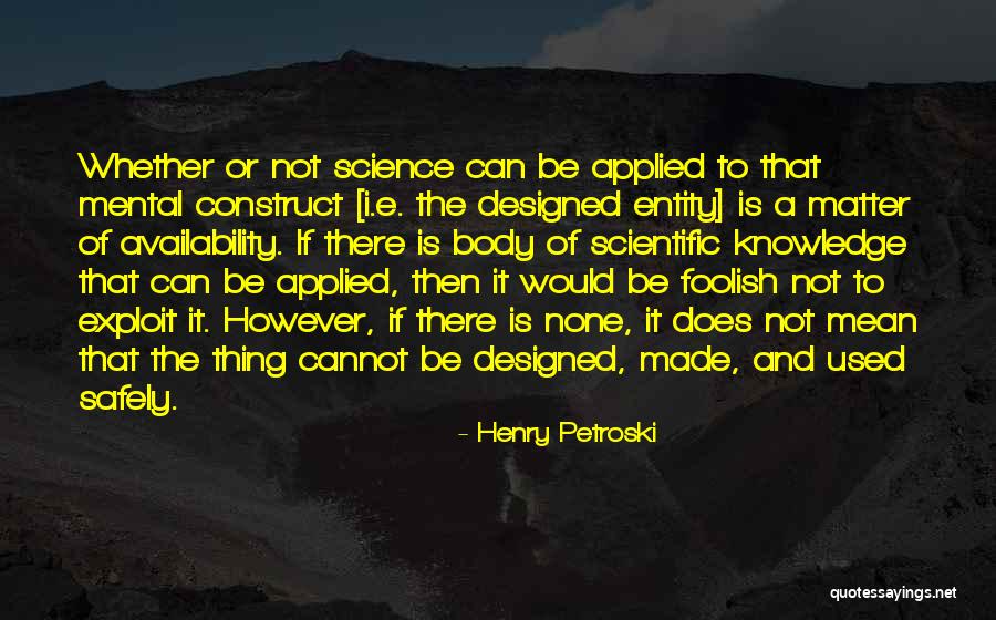 Applied Science Quotes By Henry Petroski