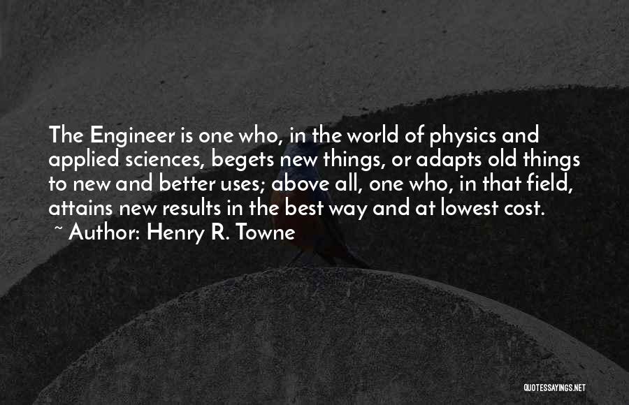 Applied Science Quotes By Henry R. Towne