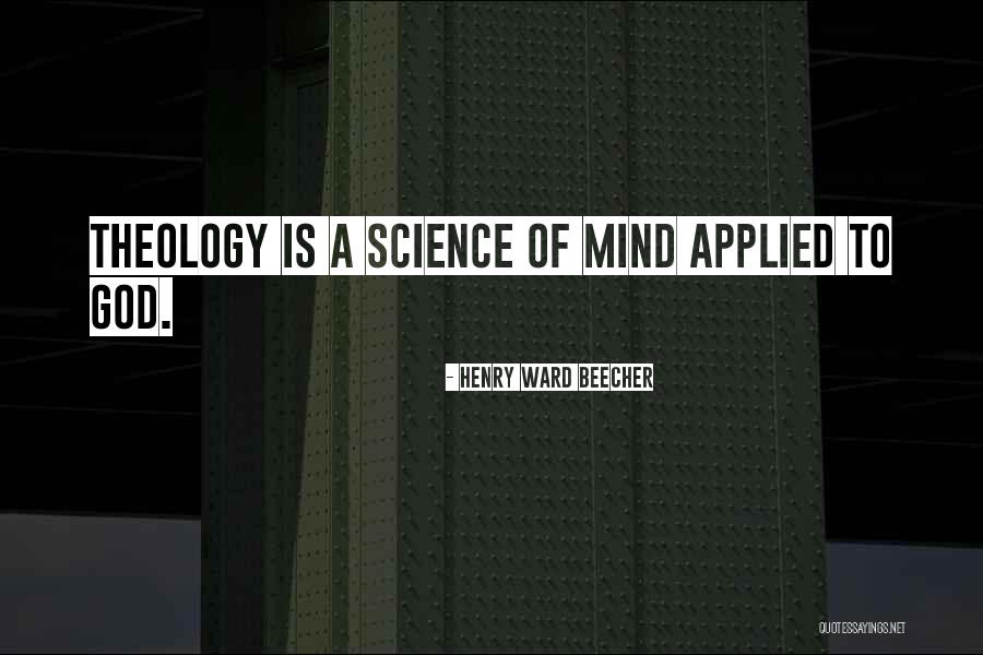 Applied Science Quotes By Henry Ward Beecher