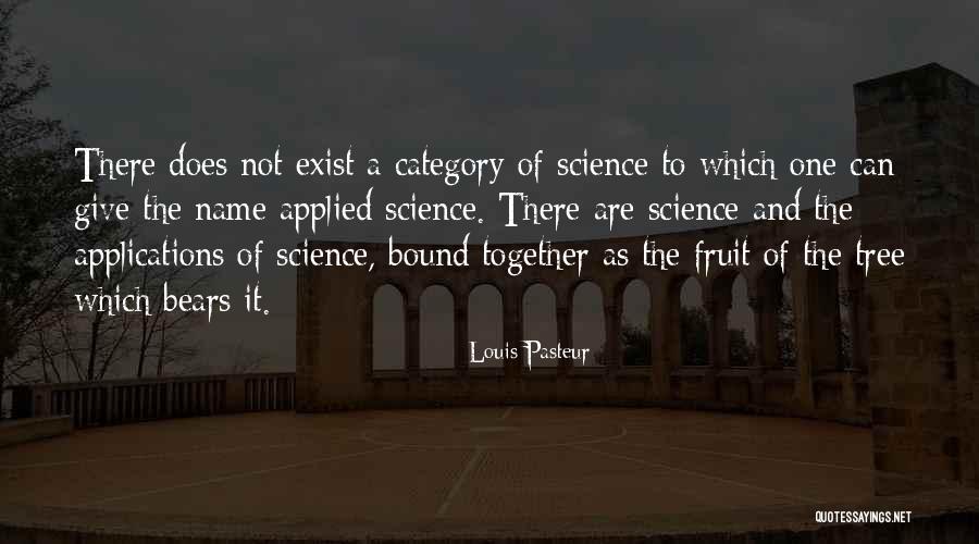 Applied Science Quotes By Louis Pasteur