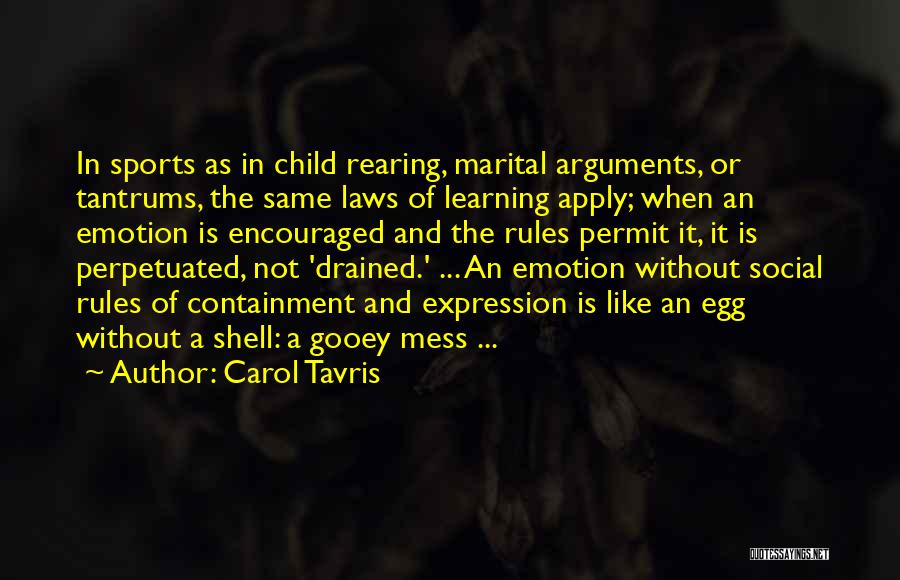 Apply Learning Quotes By Carol Tavris