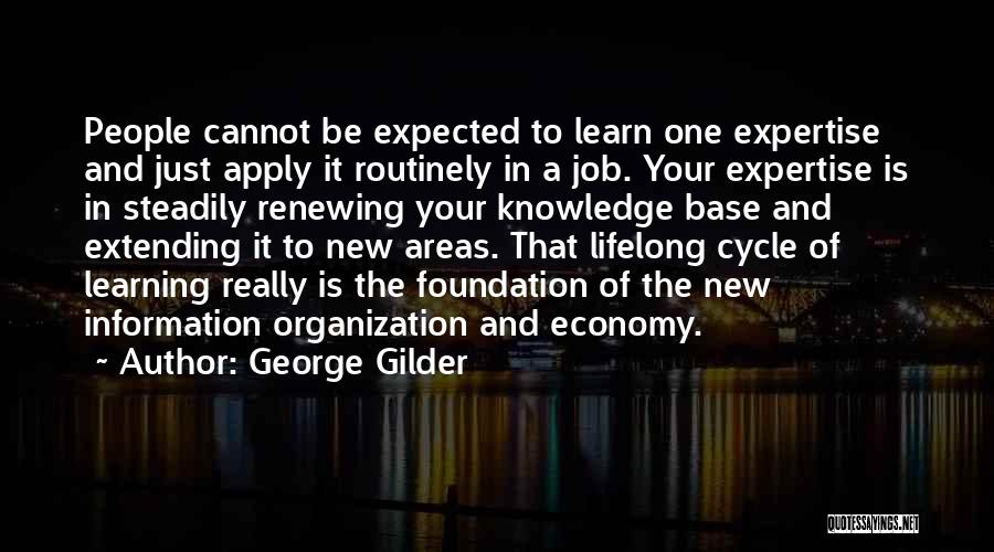 Apply Learning Quotes By George Gilder