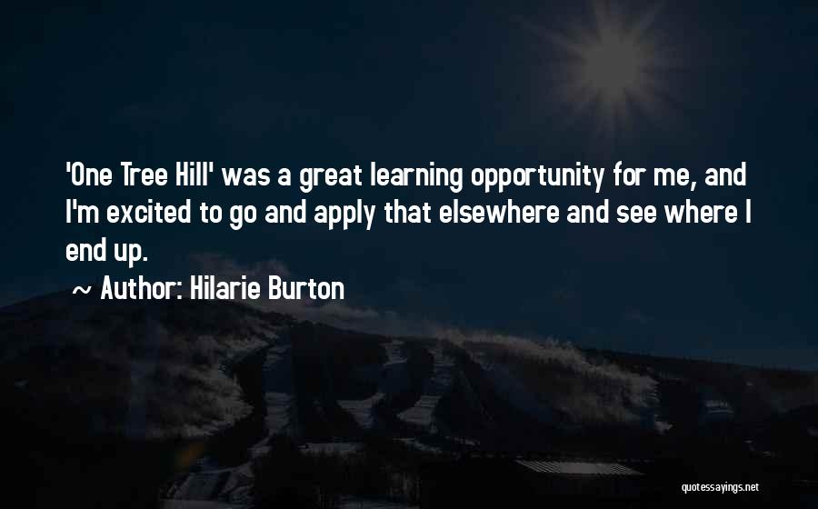 Apply Learning Quotes By Hilarie Burton