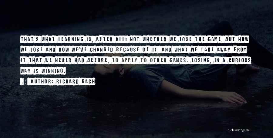 Apply Learning Quotes By Richard Bach