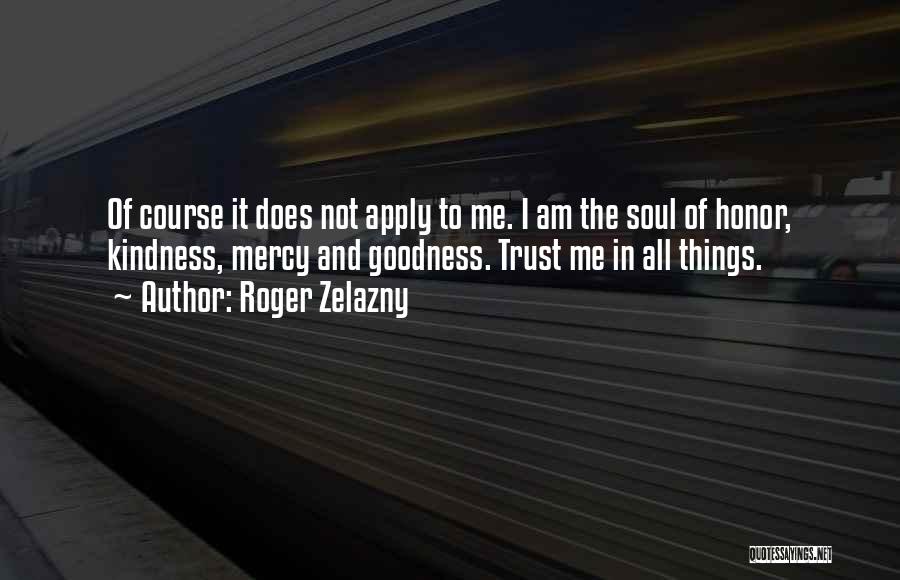 Apply Quotes By Roger Zelazny