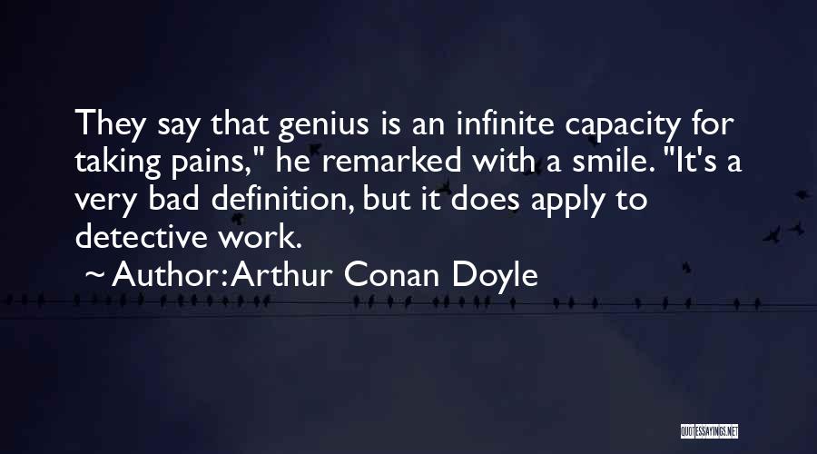 Apply Work Quotes By Arthur Conan Doyle
