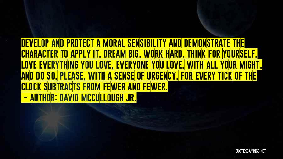 Apply Work Quotes By David McCullough Jr.