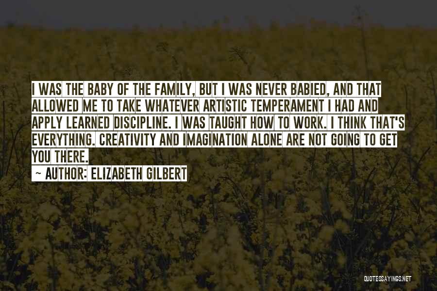 Apply Work Quotes By Elizabeth Gilbert