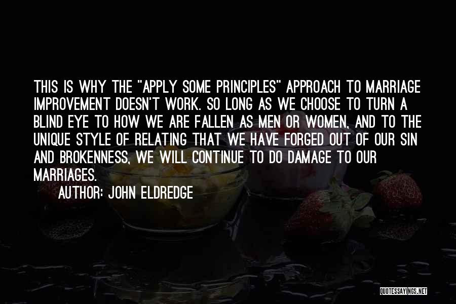 Apply Work Quotes By John Eldredge