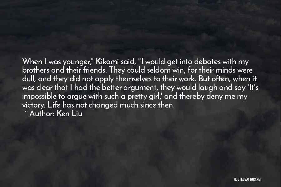 Apply Work Quotes By Ken Liu