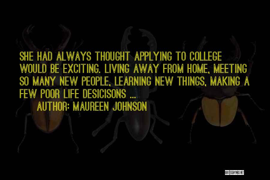 Applying Learning Quotes By Maureen Johnson