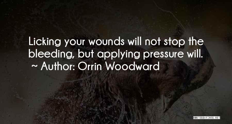 Applying Pressure Quotes By Orrin Woodward