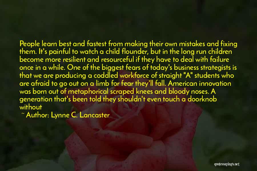 Applying What You Learn Quotes By Lynne C. Lancaster