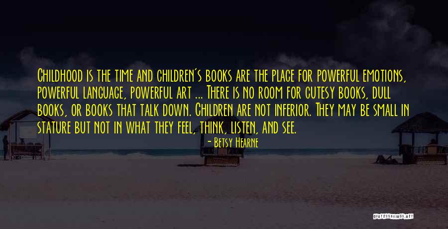 Appoggiato Quotes By Betsy Hearne