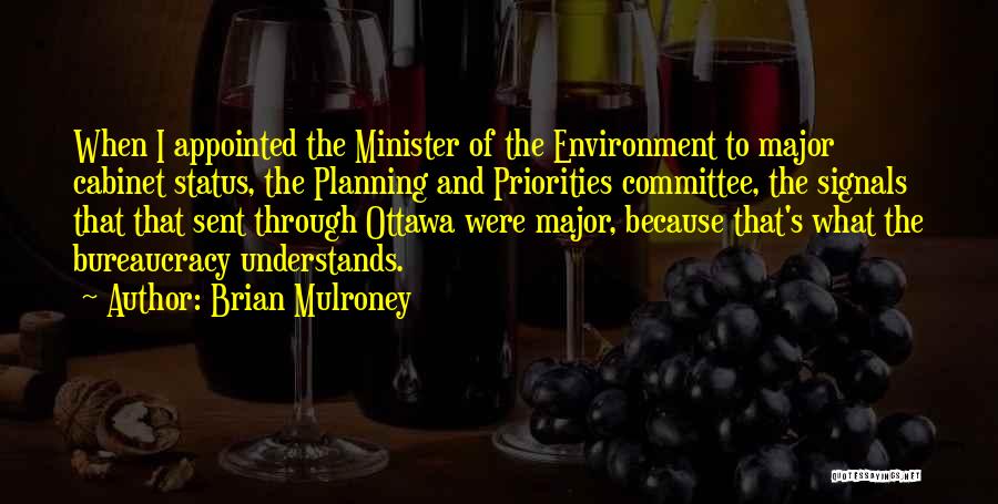 Appointed Quotes By Brian Mulroney