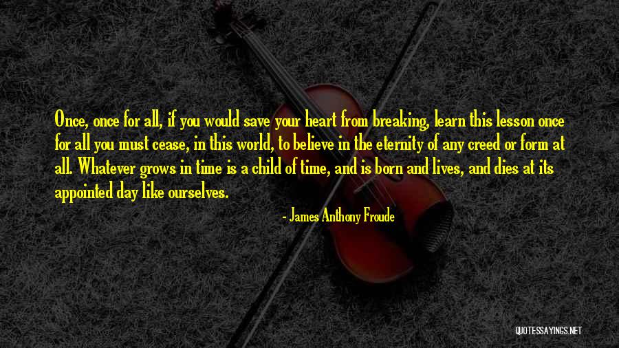 Appointed Time Quotes By James Anthony Froude Appointed Time Quotes By James Anthony Froude
