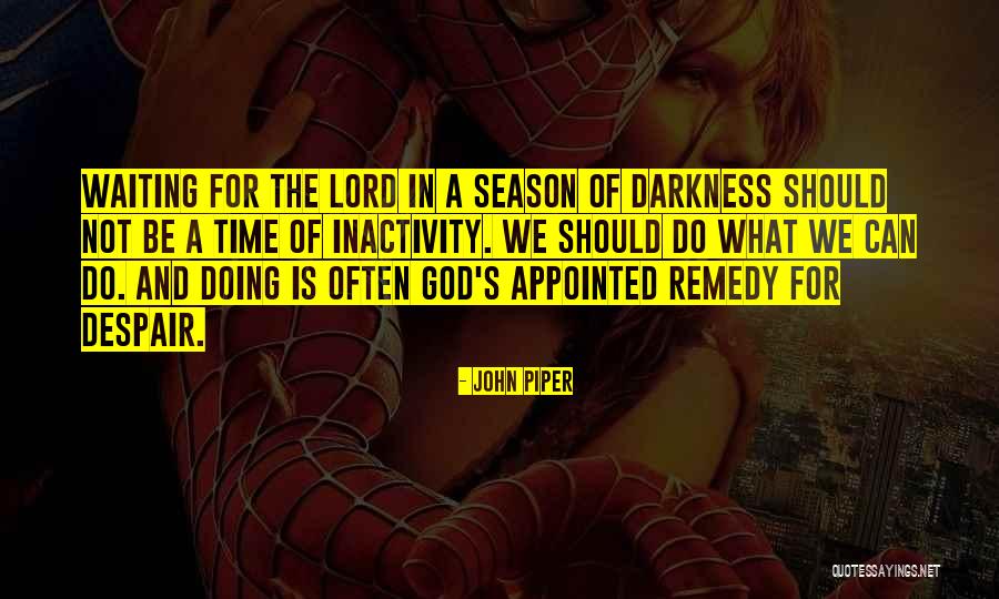Appointed Time Quotes By John Piper Appointed Time Quotes By John Piper