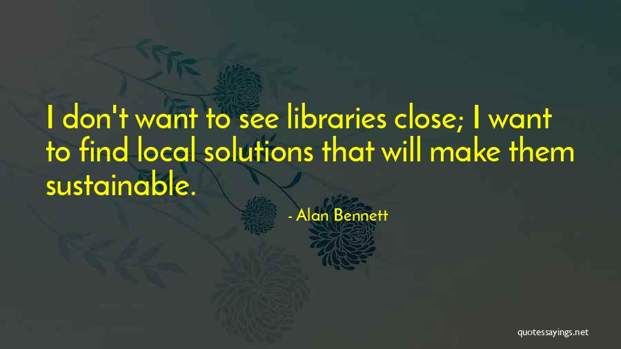 Appointer Of Sotomayor Quotes By Alan Bennett Appointer Of Sotomayor Quotes By Alan Bennett