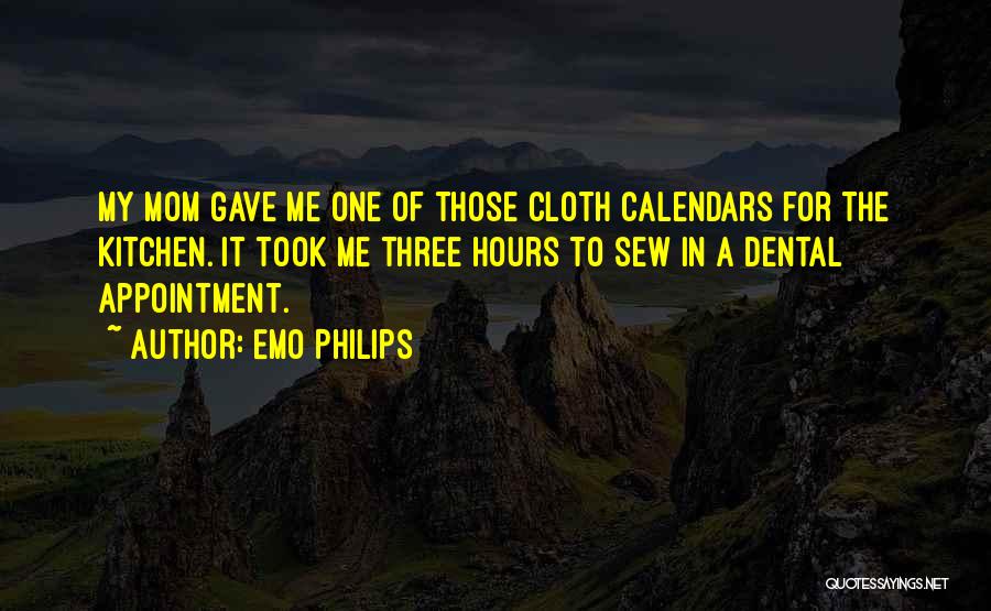 Appointment Quotes By Emo Philips