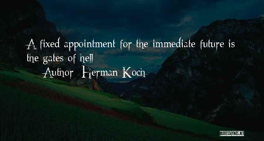 Appointment Quotes By Herman Koch