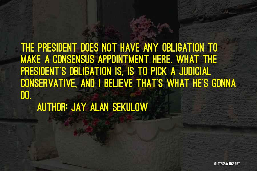 Appointment Quotes By Jay Alan Sekulow