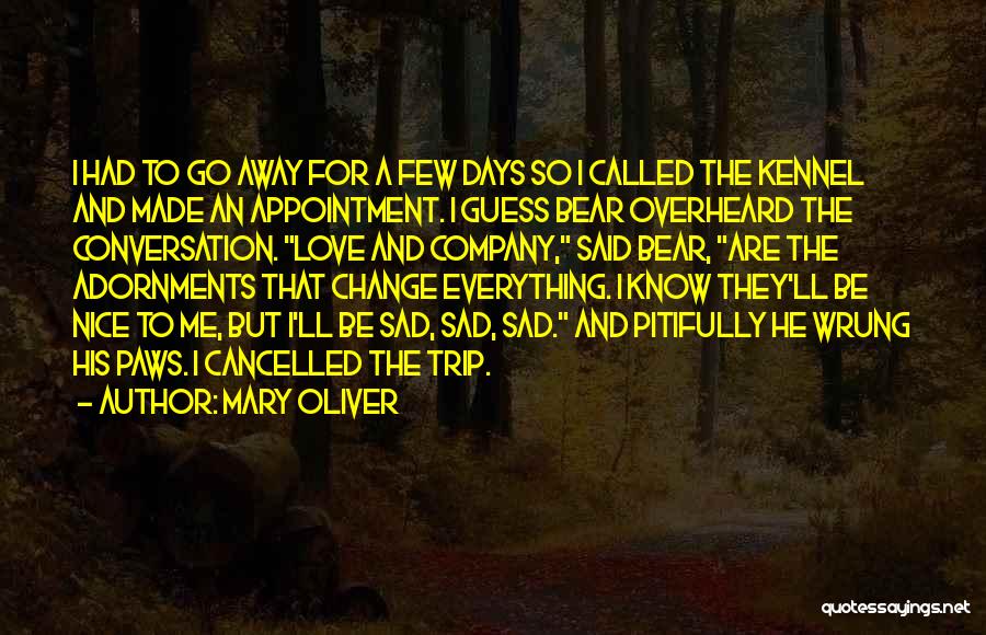 Appointment Quotes By Mary Oliver