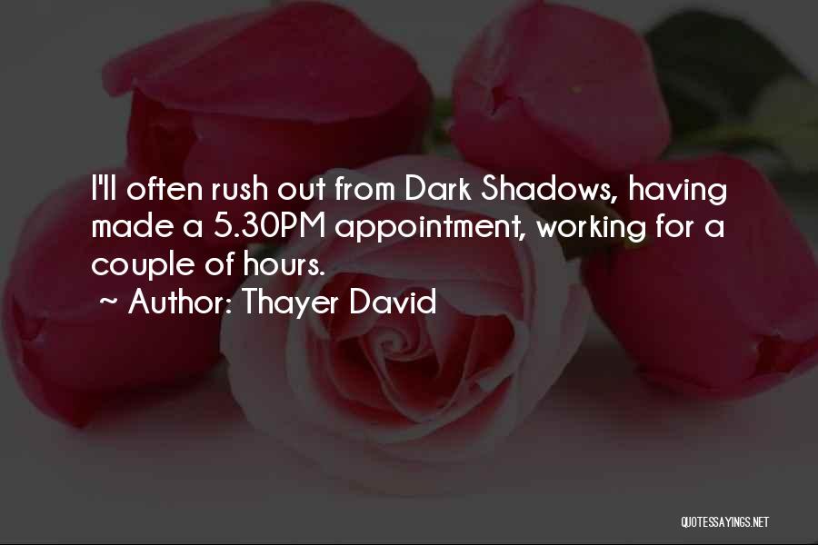 Appointment Quotes By Thayer David