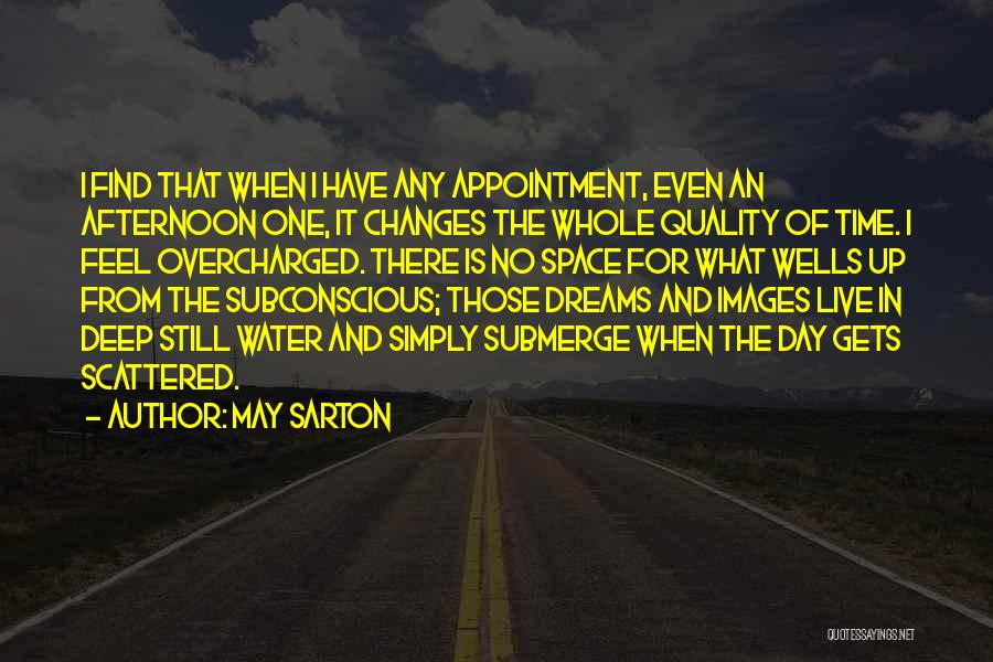 Appointment Time Quotes By May Sarton