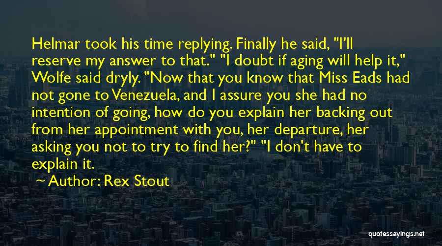 Appointment Time Quotes By Rex Stout