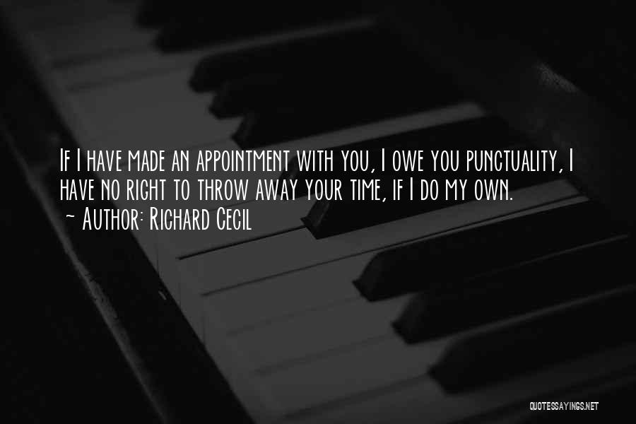 Appointment Time Quotes By Richard Cecil